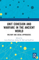 Book cover of: Unit Cohesion and Warfare in the Ancient World. By: Joshua R. Hall