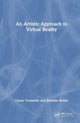 Book cover of: Artistic Approach to Virtual Reality. By: Cyane Tornatzky