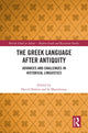 Book cover of: Greek Language after Antiquity. By: David Holton