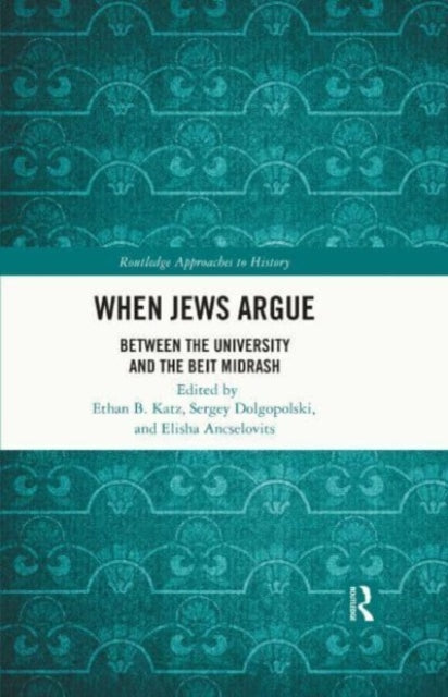 Book cover of: When Jews Argue. By: Ethan Katz