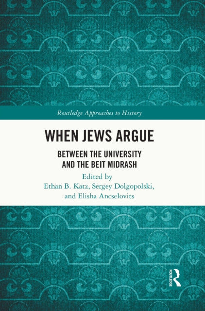 Book cover of: When Jews Argue. By: Ethan Katz