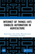 Internet of Things (IoT) Enabled Automation in Agriculture