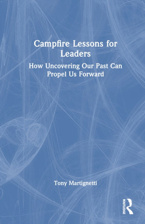Campfire Lessons for Leaders