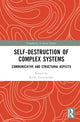 Book cover of: Self-Destruction of Complex Systems. By: Kirill Postoutenko