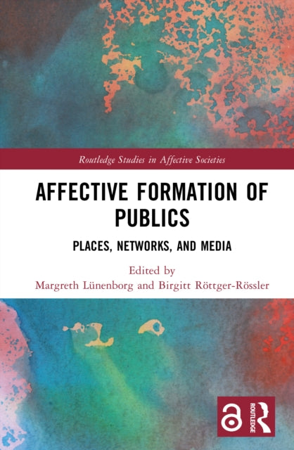 Book cover of: Affective Formation of Publics. By: Margreth Lünenborg