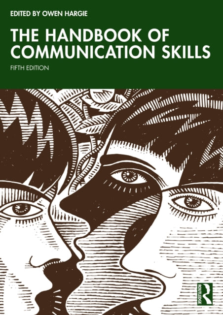Book cover of: Handbook of Communication Skills. By: Owen Hargie