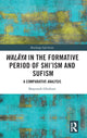 Book cover of: Walaya in the Formative Period of Shi'ism and Sufism. By: Shayesteh Ghofrani