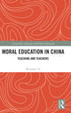 Book cover of: Moral Education in China. By: Wangbei Ye
