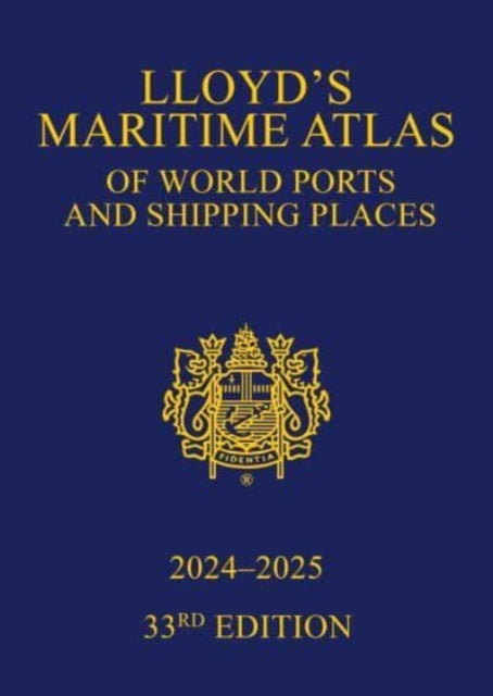 Book cover of: Lloyd's Maritime Atlas of World Ports and Shipping Places 2024-2025. By: Informa Uk Ltd