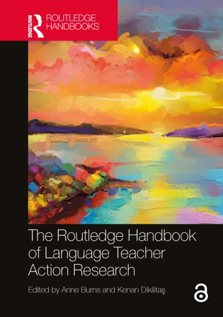 The Routledge Handbook of Language Teacher Action Research