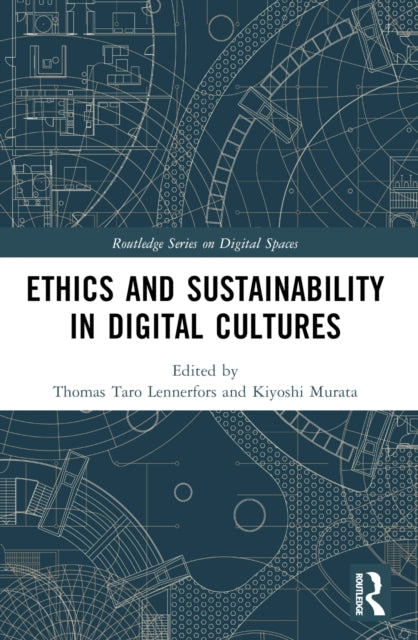 Book cover of: Ethics and Sustainability in Digital Cultures