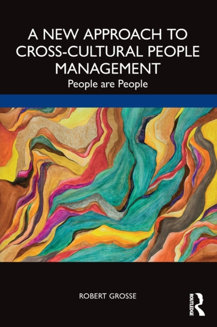 Book cover of: New Approach to Cross-Cultural People Management. By: Robert E. Grosse
