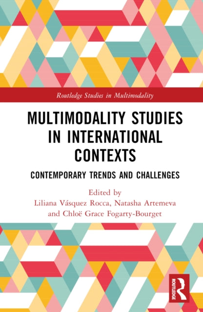 Book cover of: Multimodality Studies in International Contexts. By: Liliana Vásquez Rocca