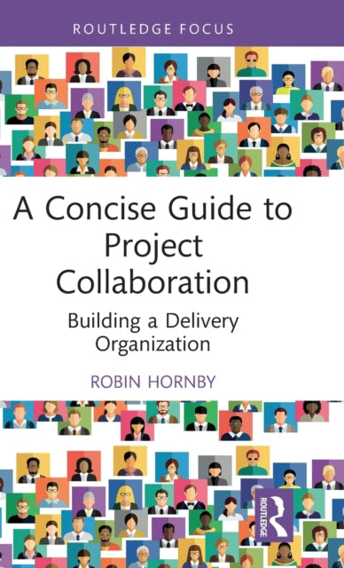 Book cover of: Concise Guide to Project Collaboration. By: Robin Hornby