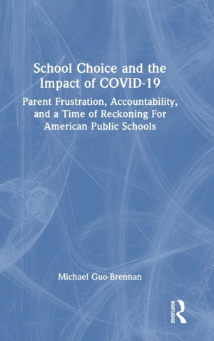 School Choice and the Impact of COVID-19