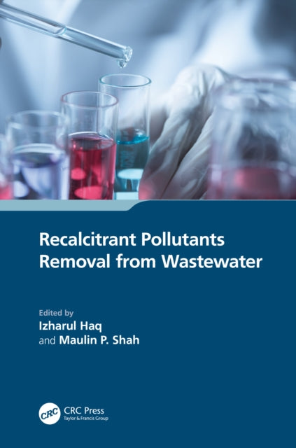 Book cover of: Recalcitrant Pollutants Removal from Wastewater