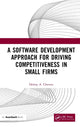 Book cover of: Software Development Approach for Driving Competitiveness in Small Firms. By: Delroy Chevers