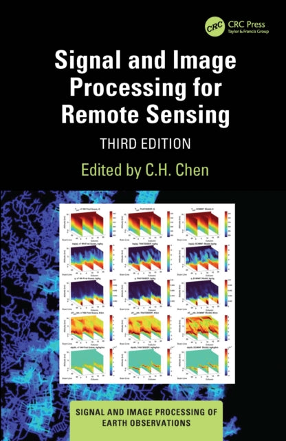 Book cover of: Signal and Image Processing for Remote Sensing. By: C. H. Chen