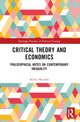 Book cover of: Critical Theory and Economics. By: Robin Maialeh