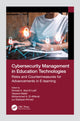 Book cover of: Cybersecurity Management in Education Technologies. By: Ahmed A. Abd El-Latif