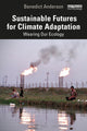 Book cover of: Sustainable Futures for Climate Adaptation. By: Benedict Anderson