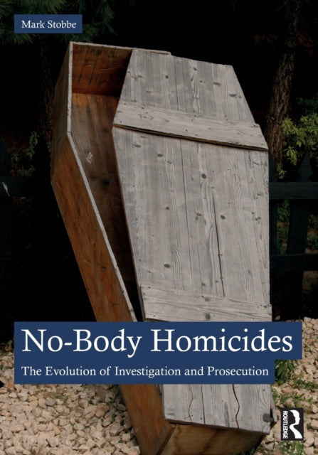 Book cover of: No-Body Homicides. By: Mark Stobbe