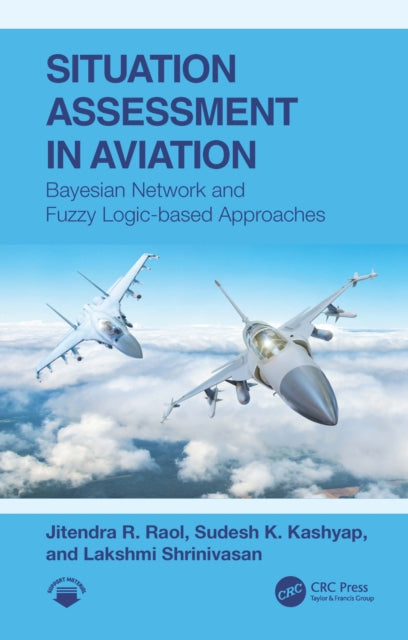 Book cover of: Situation Assessment in Aviation. By: J. R. Raol