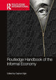 Book cover of: Routledge Handbook of the Informal Economy. By: Ceyhun Elgin