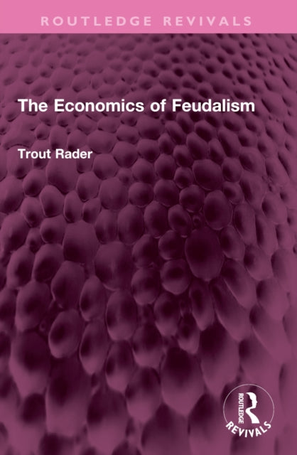 Book cover of: Economics of Feudalism