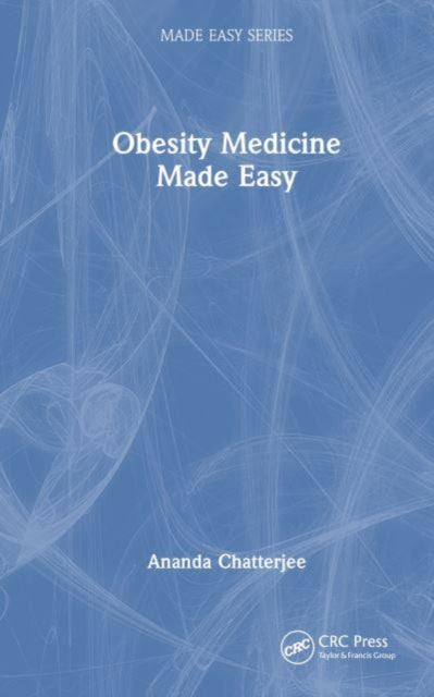 Book cover of: Obesity Medicine Made Easy. By: Ananda Chatterjee