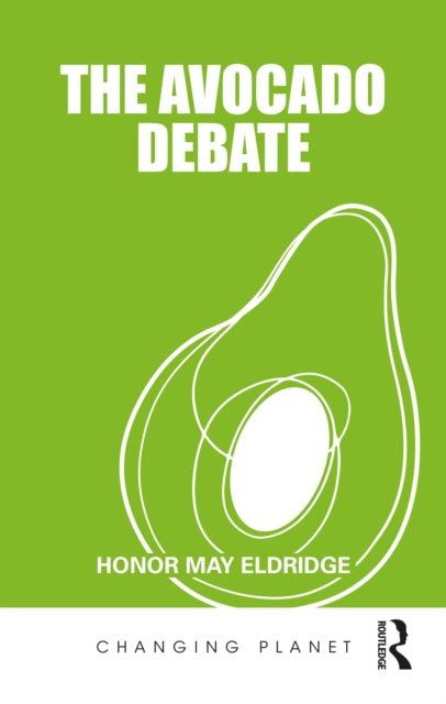 Book cover of: Avocado Debate. By: Honor May Eldridge