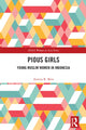 Book cover of: Pious Girls. By: Annisa R. Beta