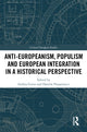 Book cover of: Anti-Europeanism, Populism and European Integration in a Historical Perspective. By: Andrea Guiso
