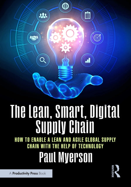 The Lean, Smart, Digital Supply Chain