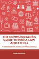Book cover of: Communicator's Guide to Media Law and Ethics. By: Mark Pearson