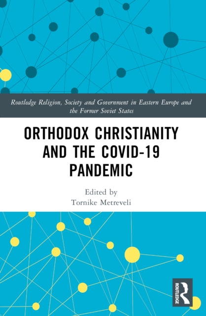 Book cover of: Orthodox Christianity and the COVID-19 Pandemic