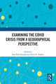 Book cover of: Examining the COVID Crisis from a Geographical Perspective. By: Sara Beth Keough