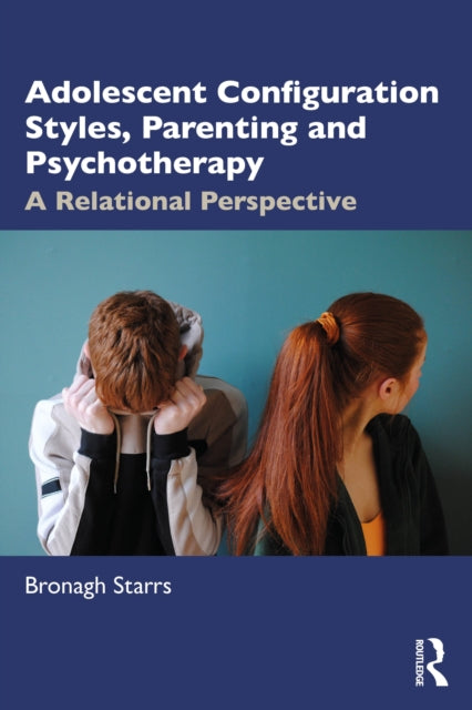 Book cover of: Adolescent Configuration Styles, Parenting and Psychotherapy