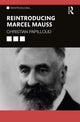 Book cover of: Reintroducing Marcel Mauss. By: Christian Papilloud