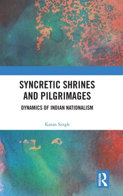 Syncretic Shrines and Pilgrimages