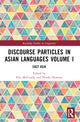 Book cover of: Discourse Particles in Asian Languages Volume I. By: Elin McCready