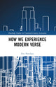 Book cover of: How We Experience Modern Verse. By: Eric Purchase