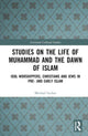 Book cover of: Studies on the Life of Muhammad and the Dawn of Islam. By: Michael Lecker