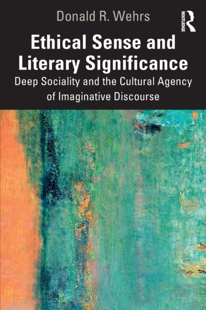 Book cover of: Ethical Sense and Literary Significance. By: Donald R. Wehrs