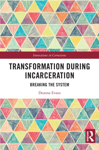 Transformation During Incarceration