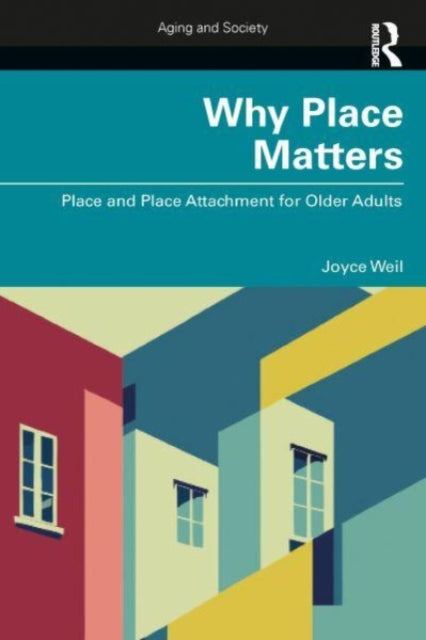Book cover of: Why Place Matters. By: Joyce Weil