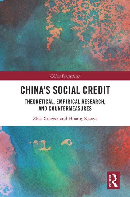 Book cover of: China's Social Credit. By: Zhai Xuewei