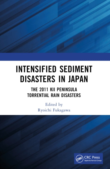 Book cover of: Intensified Sediment Disasters in Japan