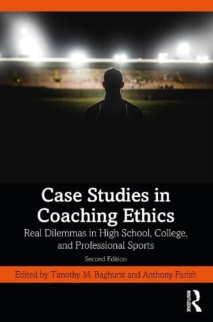 Book cover of: Case Studies in Coaching Ethics. By: Anthony Parish
