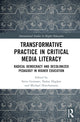 Book cover of: Transformative Practice in Critical Media Literacy. By: Steve Gennaro